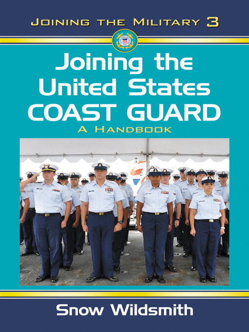 Title details for Joining the United States Coast Guard by Snow Wildsmith - Available